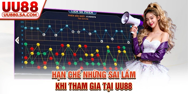 Hạn chế những sai lầm khi tham gia tại UU88